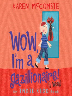 cover image of Wow, I'm a Gazillionaire! (I Wish)
